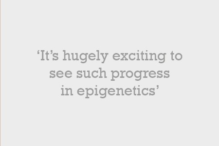 Its hugely exciting to see such progress in epigenetics